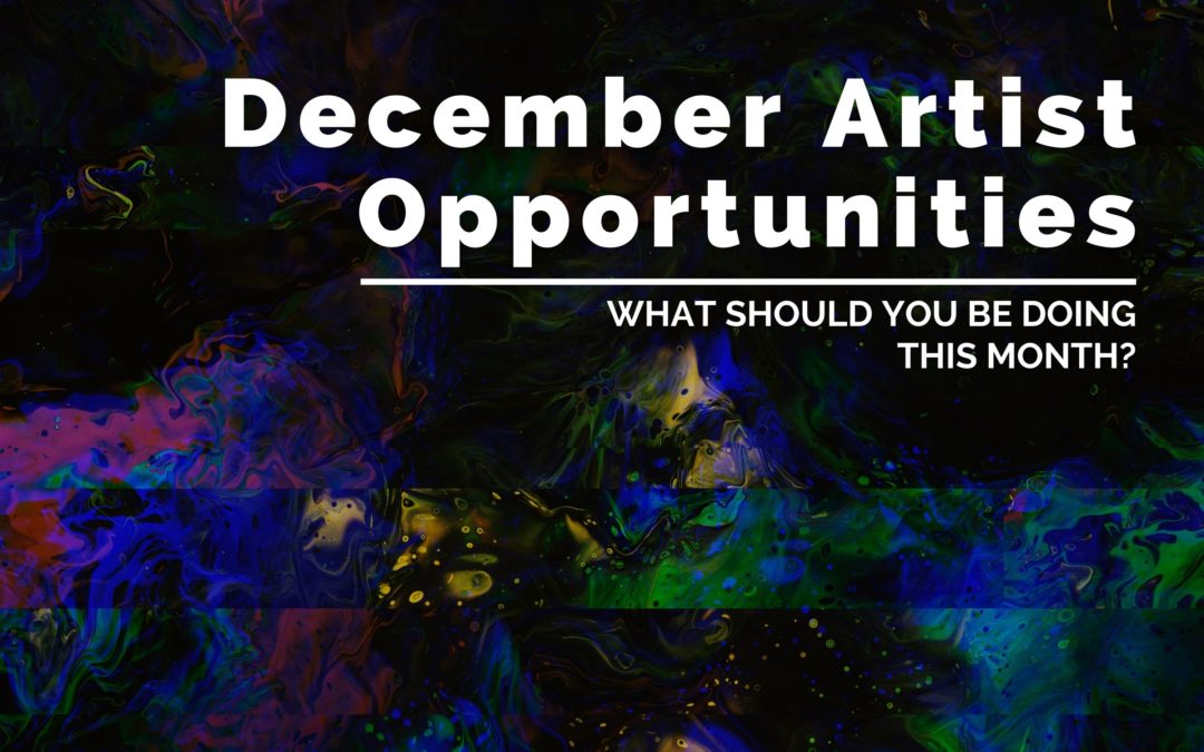 December Artist Opportunities