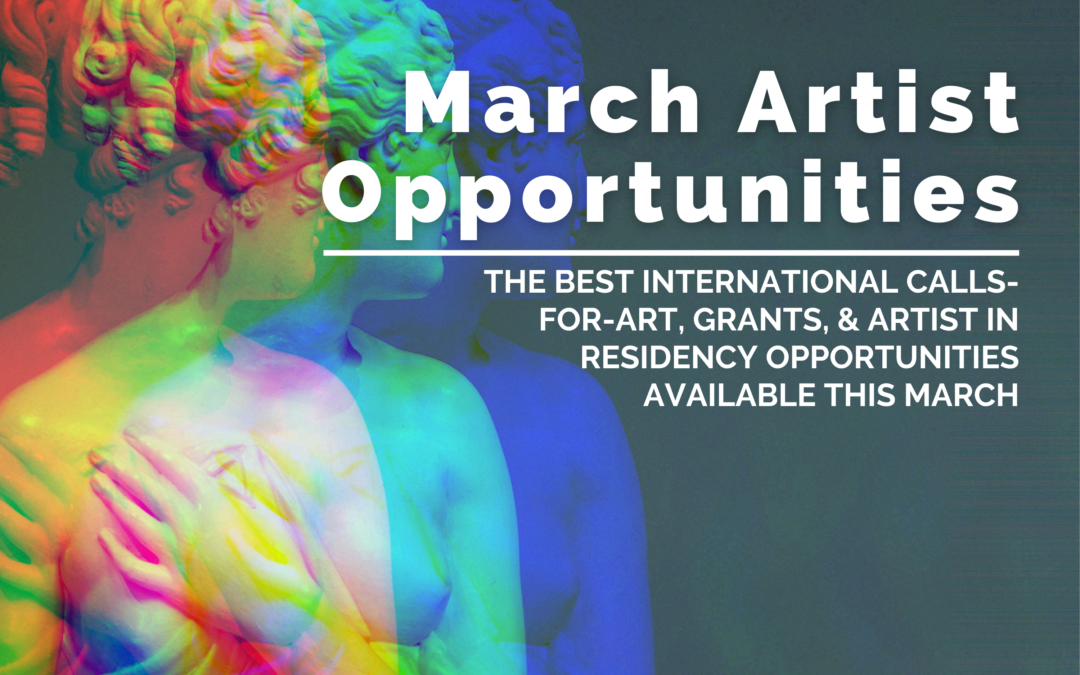 March Artist Opportunities