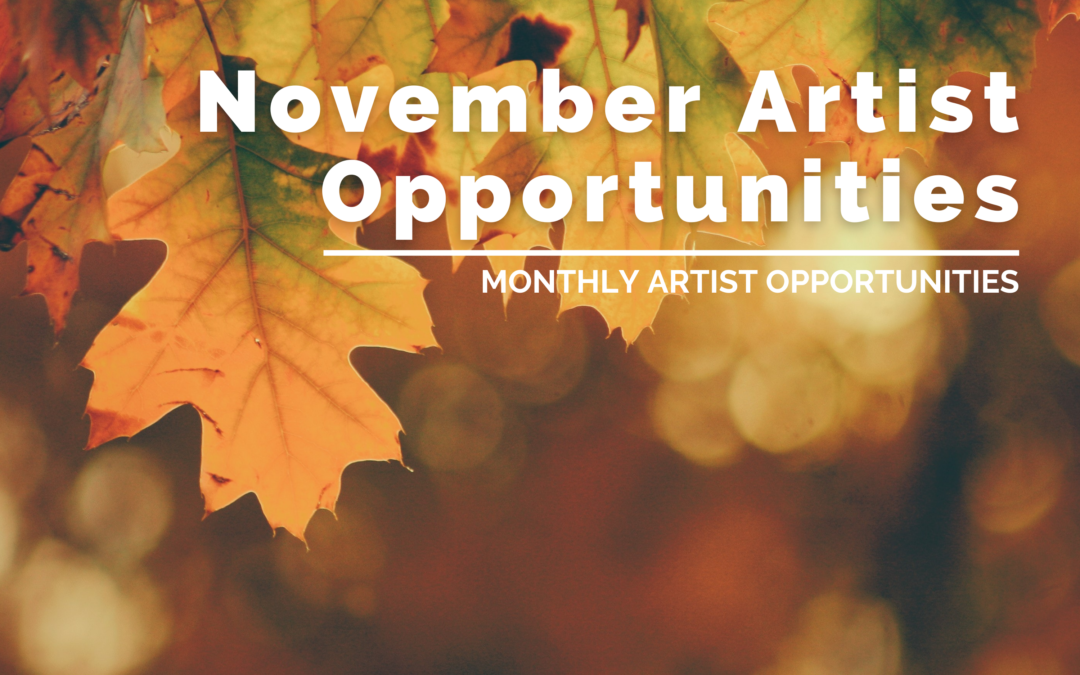 November Artist Opportunities